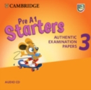 Pre A1 Starters 3 Audio CD : Authentic Examination Papers - Book