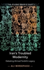Iran's Troubled Modernity : Debating Ahmad Fardid's Legacy - Book