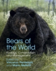 Bears of the World : Ecology, Conservation and Management - Book