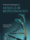Practical Techniques in Molecular Biotechnology - Book