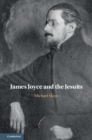 James Joyce and the Jesuits - Book