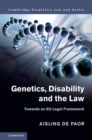 Genetics, Disability and the Law : Towards an EU Legal Framework - eBook