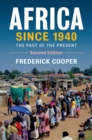 Africa since 1940 : The Past of the Present - eBook