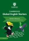 Cambridge Global English Starters Teacher's Resource with Digital Access - Book