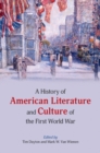 A History of American Literature and Culture of the First World War - eBook