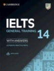 IELTS 14 General Training Student's Book with Answers with Audio : Authentic Practice Tests - Book