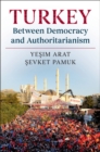 Turkey between Democracy and Authoritarianism - eBook