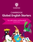 Cambridge Global English Starters Fun with Letters and Sounds B - Book
