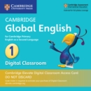 Cambridge Global English Stage 1 Cambridge Elevate Digital Classroom Access Card (1 Year) : for Cambridge Primary English as a Second Language - Book