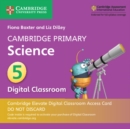 Cambridge Primary Science Stage 5 Cambridge Elevate Digital Classroom Access Card (1 Year) - Book
