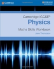 Cambridge IGCSE® Physics Maths Skills Workbook - Book