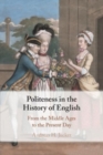 Politeness in the History of English : From the Middle Ages to the Present Day - Book