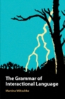 The Grammar of Interactional Language - Book