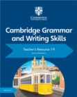 Cambridge Grammar and Writing Skills Teacher's Resource with Digital Access 7–9 - Book