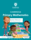 Cambridge Primary Mathematics Teacher's Resource 1 with Digital Access - Book