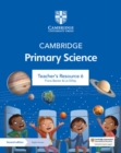 Cambridge Primary Science Teacher's Resource 6 with Digital Access - Book