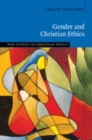Gender and Christian Ethics - Book