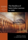 The Basilica of Saint John Lateran to 1600 - Book