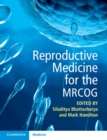 Reproductive Medicine for the MRCOG - Book