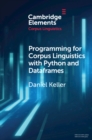 Programming for Corpus Linguistics with Python and Dataframes - Book