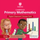 Cambridge Primary Mathematics Digital Classroom 3 Access Card (1 Year Site Licence) - Book