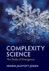 Complexity Science : The Study of Emergence - Book