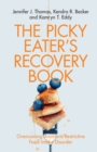 The Picky Eater's Recovery Book - eBook
