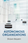 Autonomous Organizations - eBook