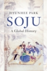Soju : A Global History - eBook