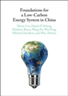 Foundations for a Low-Carbon Energy System in China - eBook