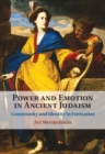 Power and Emotion in Ancient Judaism : Community and Identity in Formation - eBook