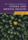 The Cambridge Handbook of Stigma and Mental Health - Book