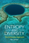 Entropy and Diversity : The Axiomatic Approach - Book