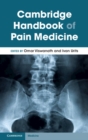 Cambridge Handbook of Pain Medicine - Book