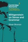 Wittgenstein on Sense and Grammar - Book