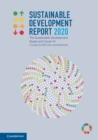 Sustainable Development Report 2020 : The Sustainable Development Goals and Covid-19 Includes the SDG Index and Dashboards - Book