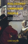 Philosophy and the Language of the People : The Claims of Common Speech from Petrarch to Locke - eBook