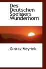 Des Deutschen Speissers Wunderhorn - Book
