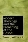 Modern Theology and the Preaching of the Gospel - Book