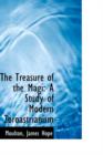 The Treasure of the Magi : A Study of Modern Zoroastrianism - Book
