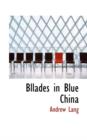 Bllades in Blue China - Book