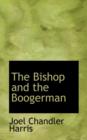 The Bishop and the Boogerman - Book