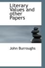 Literary Values and Other Papers - Book
