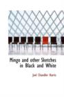 Mingo and Other Sketches in Black and White - Book