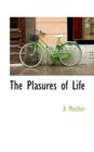 The Plasures of Life - Book