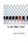 Is the Bible True - Book