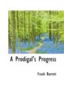 A Prodigal's Progress - Book