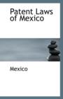 Patent Laws of Mexico - Book