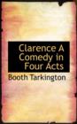 Clarence a Comedy in Four Acts - Book