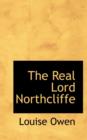 The Real Lord Northcliffe - Book